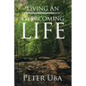 Living an Overcoming Life