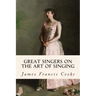Great Singers on the Art of Singing