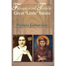 Francis and Therese: Great 'little' Saints