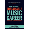 How to Build a Sustainable Music Career and Collect All Revenue Streams