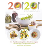 20/20 Cookbooks Presents: 85 Fat-Burning Diet Meal Recipes to Help You Lose Weight Faster and Stay Full Longer