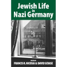 Jewish Life in Nazi Germany: Dilemmas and Responses