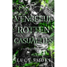 Vengeful Rotten Casualties