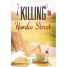 A Killing On Hardee Street