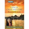 cancer - cause and cure