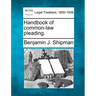 Handbook of common-law pleading.