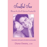 Soulful Sex: Weaving Sex, Love and Spirit into Everyday Life