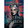 The Queen of Shards