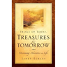 Trials of Today, Treasures for Tomorrow