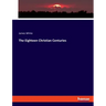 The Eighteen Christian Centuries
