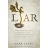 Liar: Exposing Myths In Spiritual Warfare