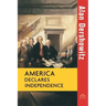 America Declares Independence