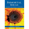 Immortal Ideas: Shared by Art, Science, and Nature