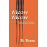 Meow Meow: Translation for humans: amazing novel for cats!