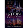 Executive Decisions