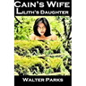 Cain's Wife, Lilith's Daughter