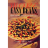 More Easy Beans: Quick and tasty bean, pea and lentil recipes