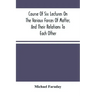 Course Of Six Lectures On The Various Forces Of Matter, And Their Relations To Each Other