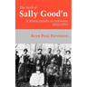The Seed of Sally Good'n: A Black Family of Arkansas, 1833-1953