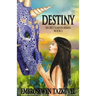 Destiny: Secret Earth Series Book 2