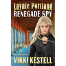 Laynie Portland, Renegade Spy