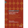 Foster Youth in the Mediasphere: Lived Experience and Digital Lives in the Australian Out-Of-Home Care System