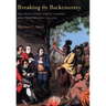 Breaking the Backcountry: Seven Years War in Virginia and Pennsylvania 1754-1765