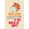If You Would be Happy