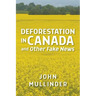 Deforestation in Canada and Other Fake News