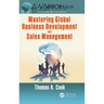Mastering Global Business Development and Sales Management