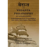 The Vedanta Philosophy of Sankaracharya: Crest-Jewel of Wisdom, Atma Bodha, Tattva Bodha, Vakhya Sudha, Atmanatma-viveka, with Articles and Commentari