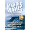 Making Waves: Creating Ripple Effects That Can Change The World