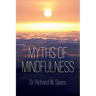 Myths of Mindfulness