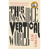 This Impossible Vertical World