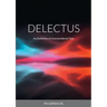 Delectus: An Exaltation of Unremembered Tales
