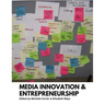 Media Innovation and Entrepreneurship
