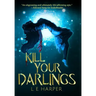 Kill Your Darlings
