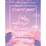 31 Days of Praise Daily Prayer Affirmations: The Abc's of Faith: Special Edition Part Ii