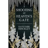 Shooting at Heaven's Gate