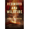 Redwood and Wildfire