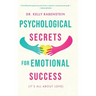 Psychological Secrets for Emotional Success