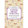 Eating Right for Two: The Complete Nutrition Guide and Cookbook for a Healthy Pregnancy