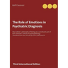 The Role of Emotions in Psychiatric Diagnosis: Max Scheler´s philosophy of feelings as a constituent part of Kurt Schneider´s theory of psychopatholog