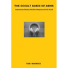 The Occult Basis of ASMR: Autonomous Sensory Meridian Response and the Occult