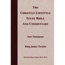 The Christian Lifestyle Study Bible and Commentary