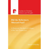 Did the Reformers Misread Paul?