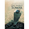 One World Tower: A Babylonian Adventure
