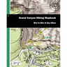 Grand Canyon Hiking Mapbook: Rim to Rim and Day Hikes