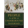 People of the Underground Railroad: A Biographical Dictionary
