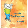 Archie the Elephant